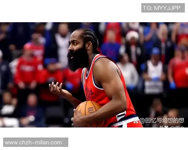 哈登谈球队表现强调连续性的重要性期待未来能有所突破